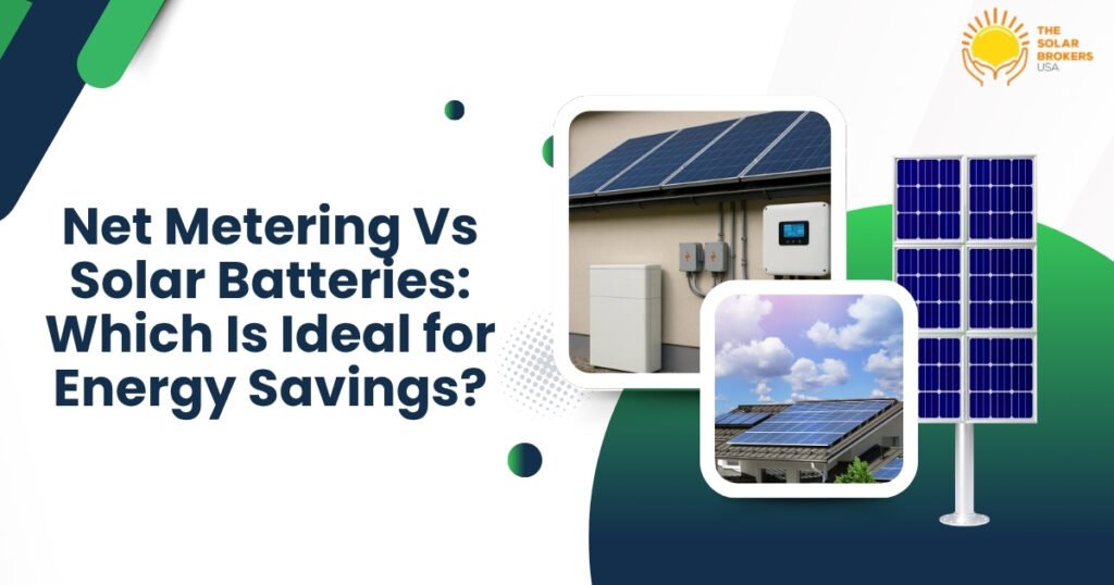Net Metering Vs Solar Batteries